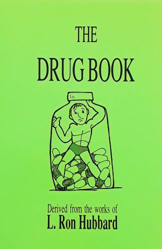 The Drug Book, Derived from the works of L. Ron Hubbard